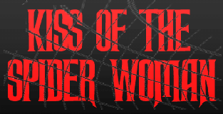 Kiss_of_the_Spider_Woman_Title