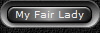 My Fair Lady