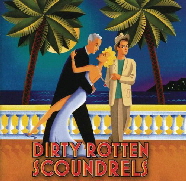 Dirty Rotten Scoundrels