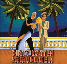 Dirty Rotten Scoundrels